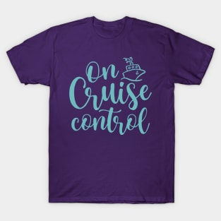 On Cruise Control Beach Vacation Funny T-Shirt